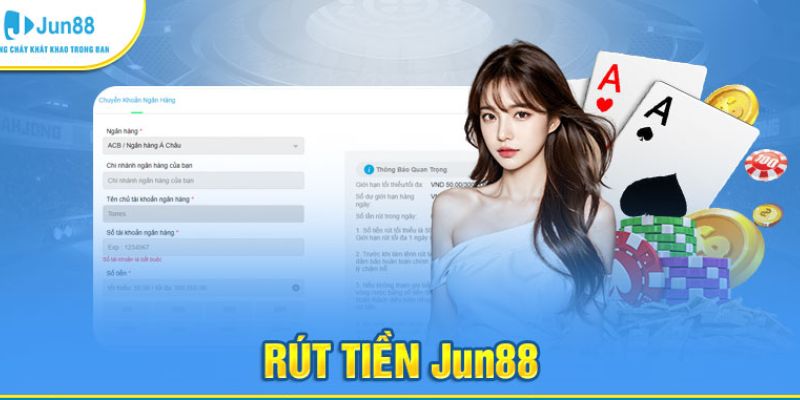 Các phương thức rút tiền Jun88 phổ biến